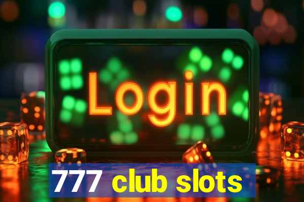 777 club slots