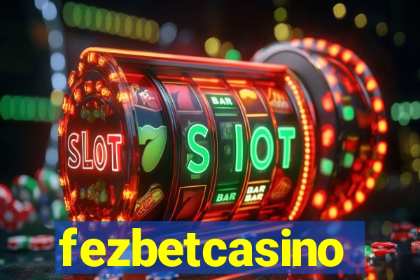 fezbetcasino