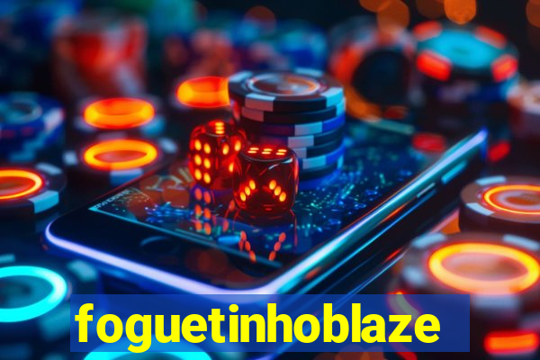 foguetinhoblaze