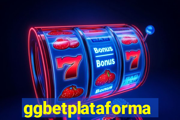 ggbetplataforma