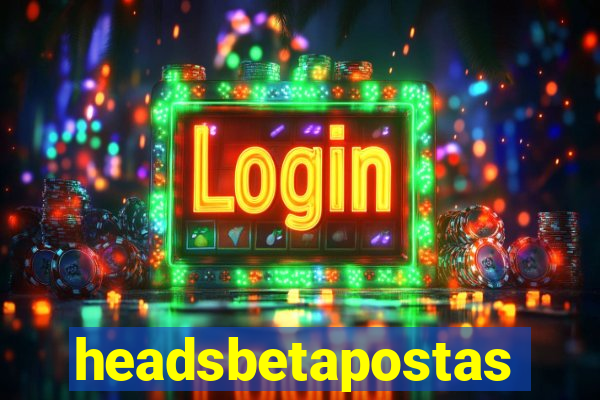 headsbetapostas