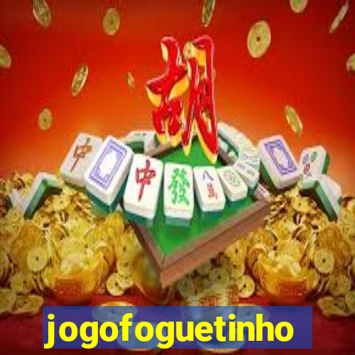 jogofoguetinho