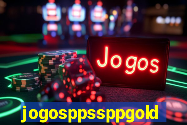 jogosppssppgold