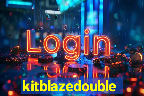 kitblazedouble