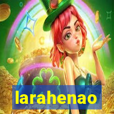 larahenao