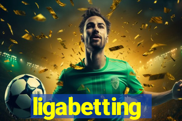 ligabetting