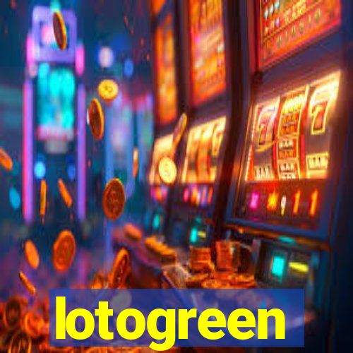 lotogreen