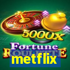 metflix