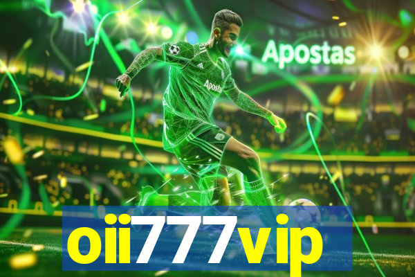 oii777vip