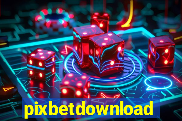 pixbetdownload