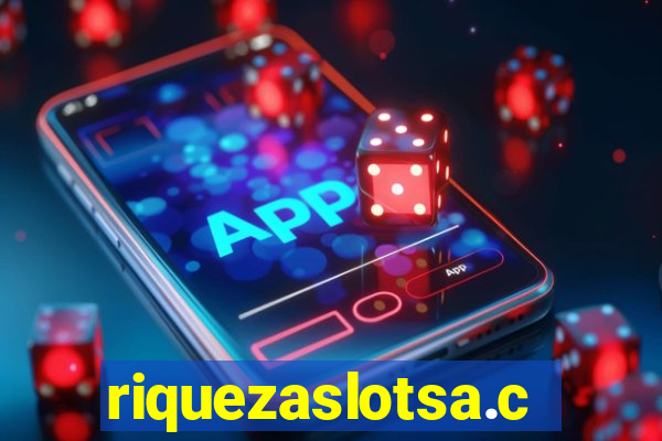 riquezaslotsa.com