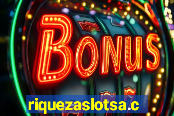 riquezaslotsa.com