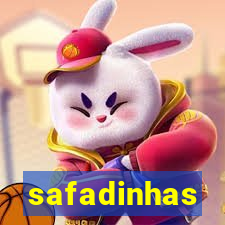 safadinhas