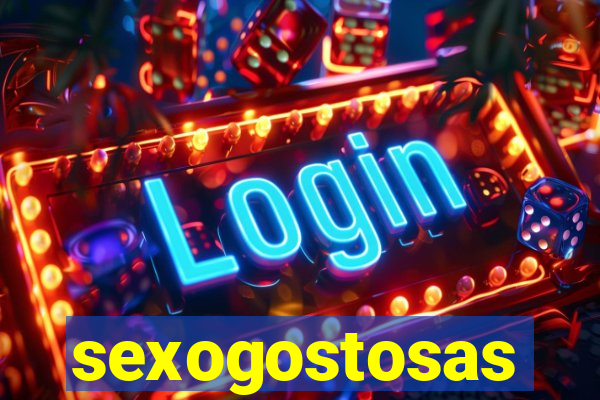 sexogostosas