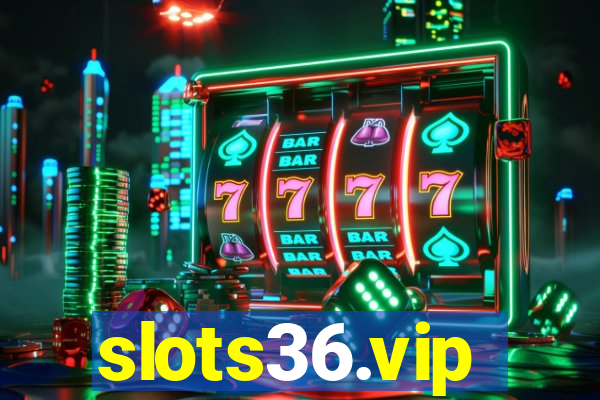 slots36.vip