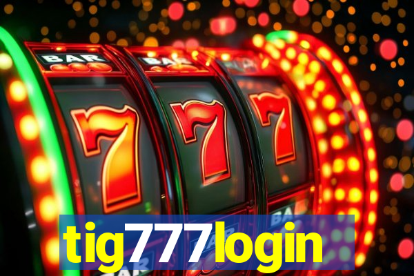 tig777login