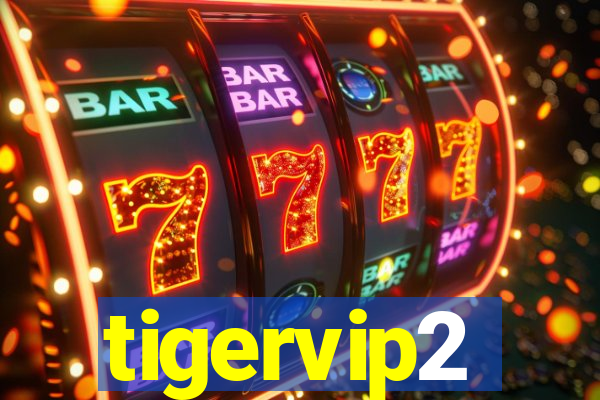 tigervip2