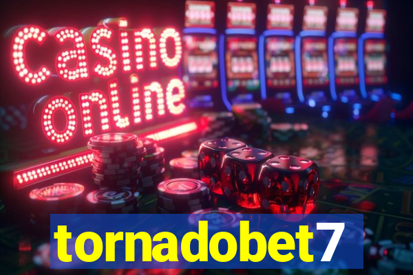 tornadobet7