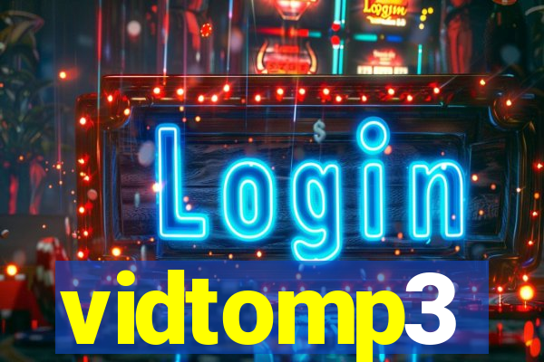 vidtomp3