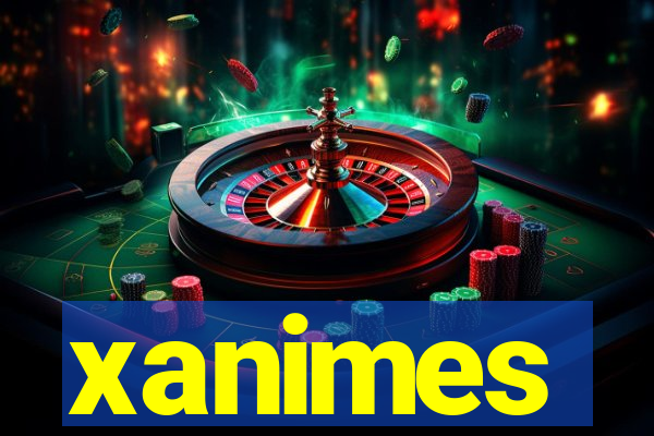 xanimes