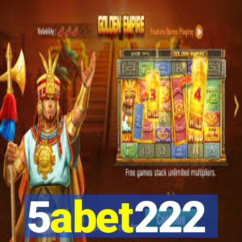 5abet222