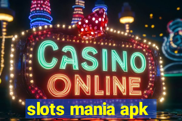 slots mania apk