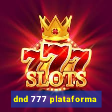 dnd 777 plataforma