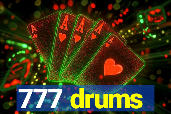 777 drums