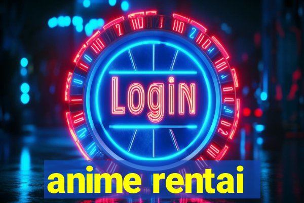 anime rentai