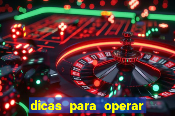 dicas para operar na iq option