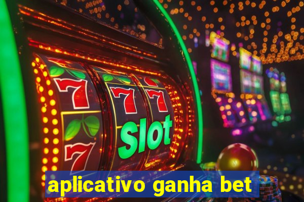 aplicativo ganha bet