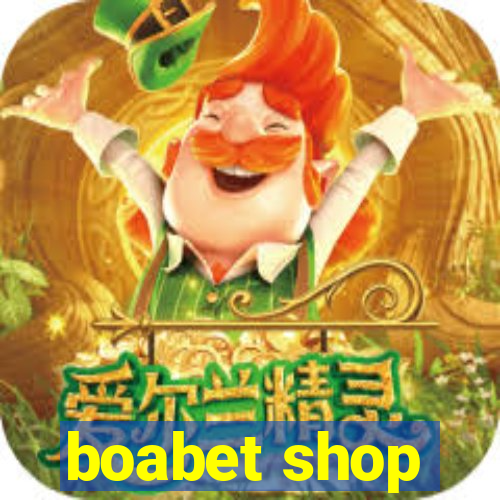 boabet shop