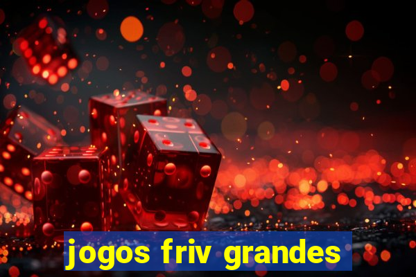 jogos friv grandes