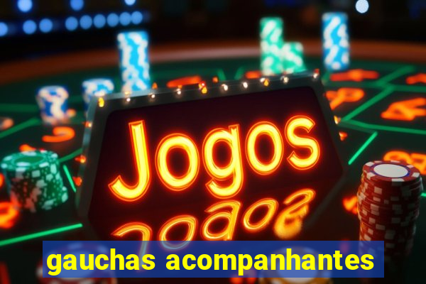 gauchas acompanhantes