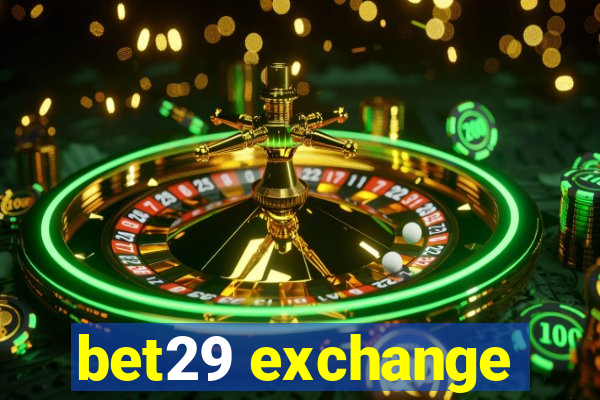 bet29 exchange