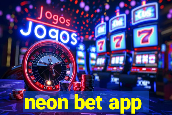 neon bet app