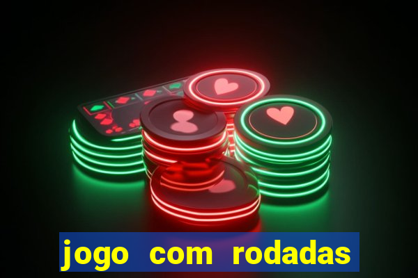 jogo com rodadas gratis sem deposito