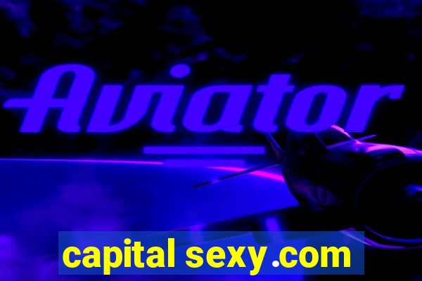 capital sexy.com