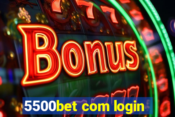 5500bet com login