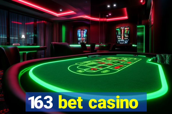 163 bet casino