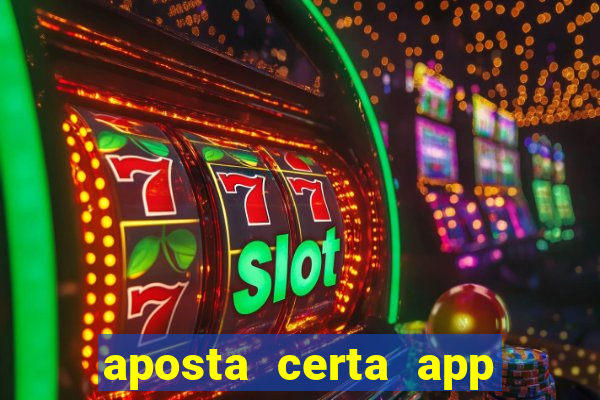 aposta certa app jogo do bicho