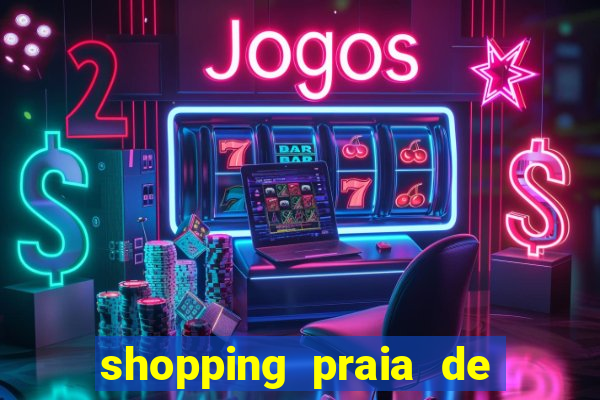 shopping praia de belas cinema