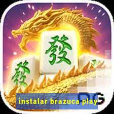 instalar brazuca play