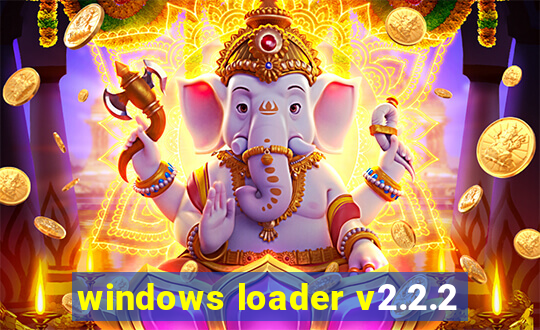 windows loader v2.2.2