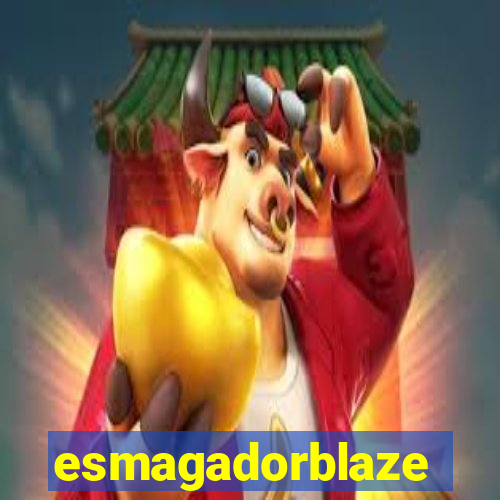 esmagadorblaze