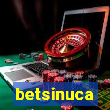 betsinuca