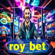 roy bet