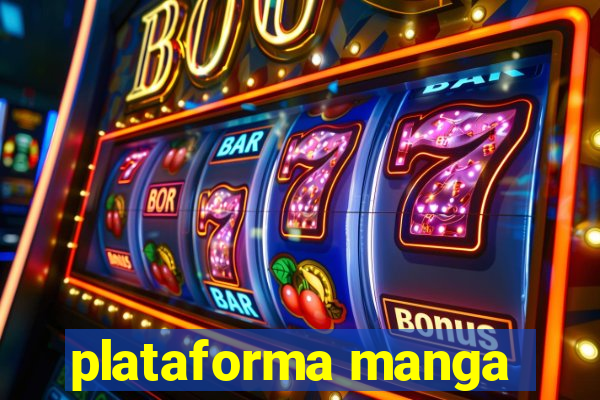 plataforma manga