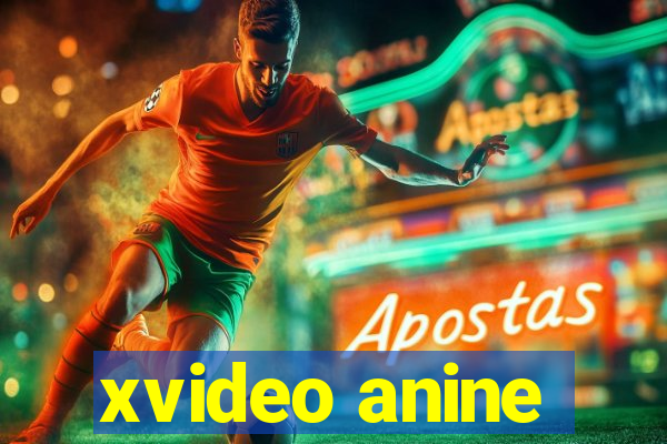 xvideo anine