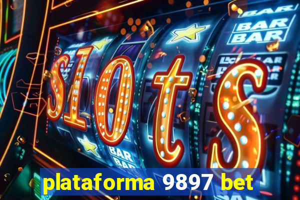 plataforma 9897 bet